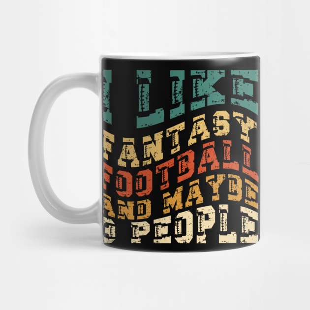 I like fantasy football and maybe 3 people by Myartstor 